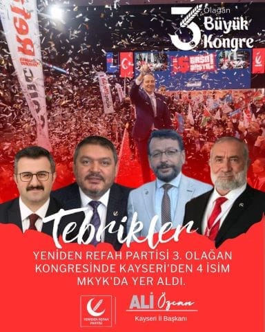 YRP’nin MKYK’ya Kayseri’den 4 kişi girdi
