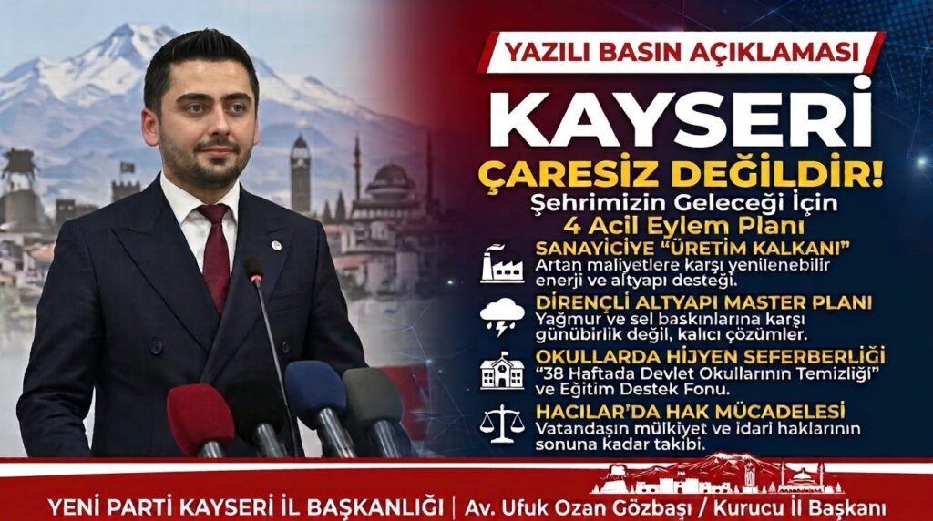Yeni Parti’den Kayseri için 4. Acil eylem planı