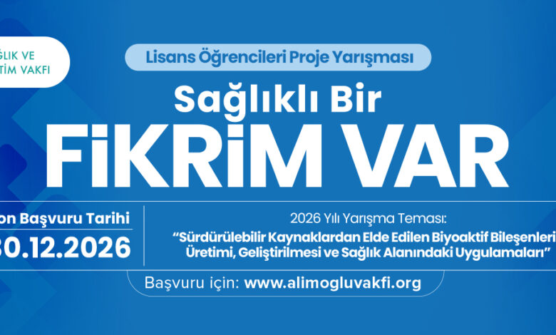 “Sağlıklı Bir Fikrim Var” Proje Yarışması Üçüncü Kez Başvurulara Açıldı