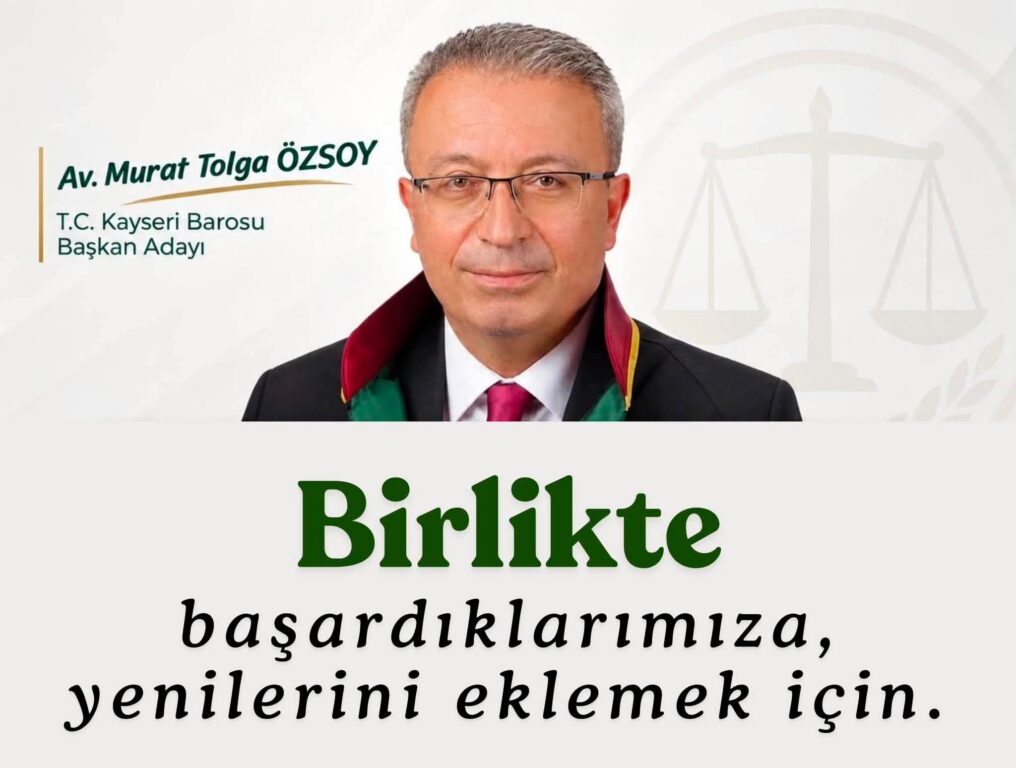Kayseri Barosu’nda Özsoy güven tazeledi