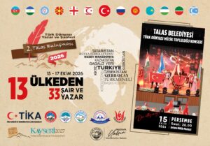 Talas’ta Türk Dünyası şair ve yazarları 2. buluşma heyecanı